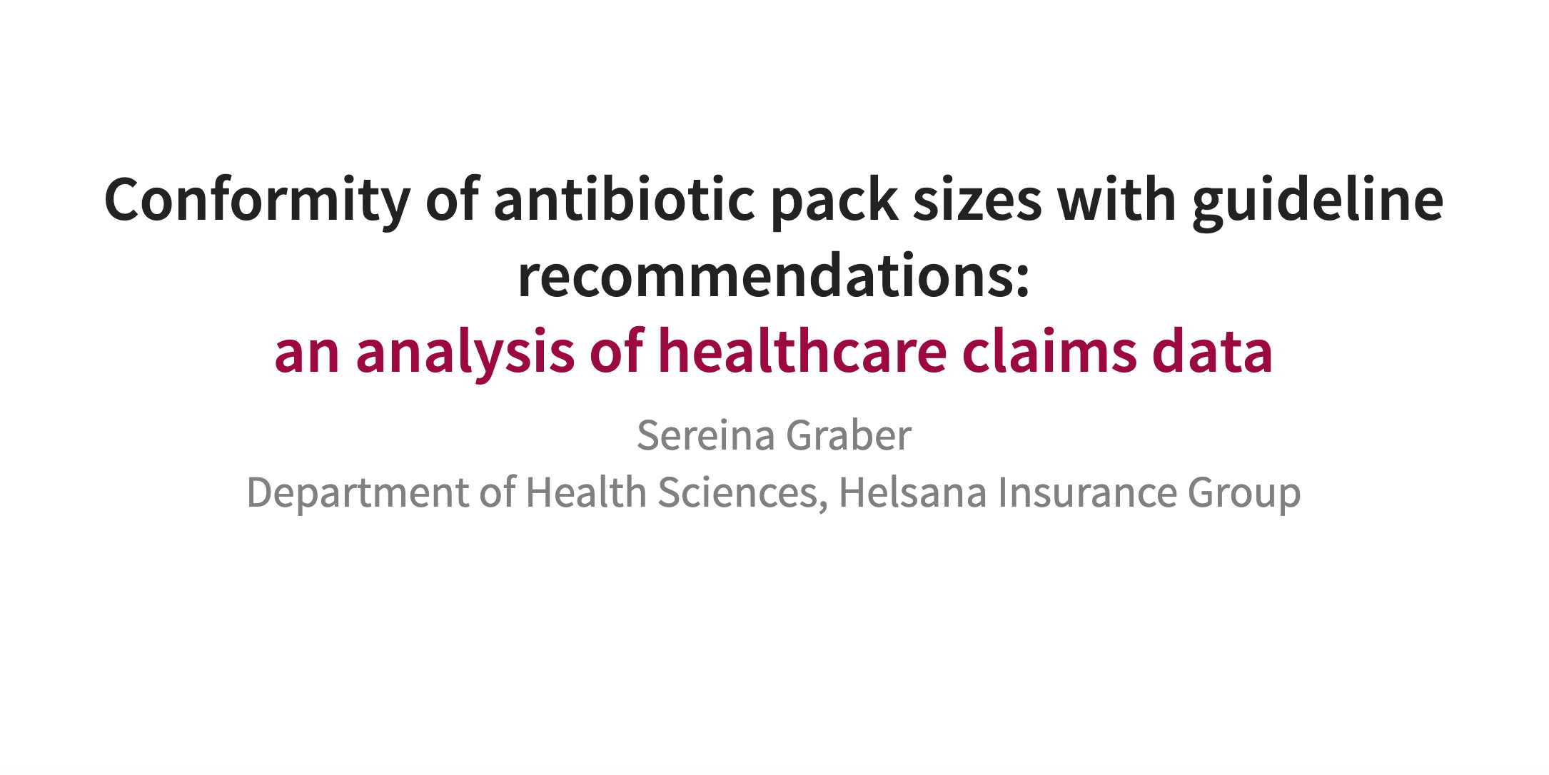 Conformity of Antibiotic Pack Sizes with Guideline Recommendations: An Analysis of Healthcare Claims Data